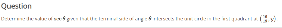 Question Determine the value of sec 0 given that