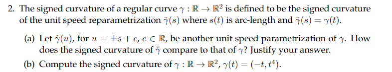 2. The signed curvature of a regular curve 1r :
