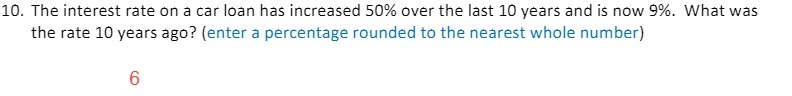 10. The interest rate on a car loan has increased