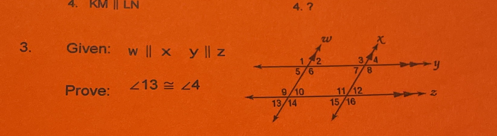 4. KM | LN 4. ? 3. Given: w l| x y ll z 3 y 5 6 7