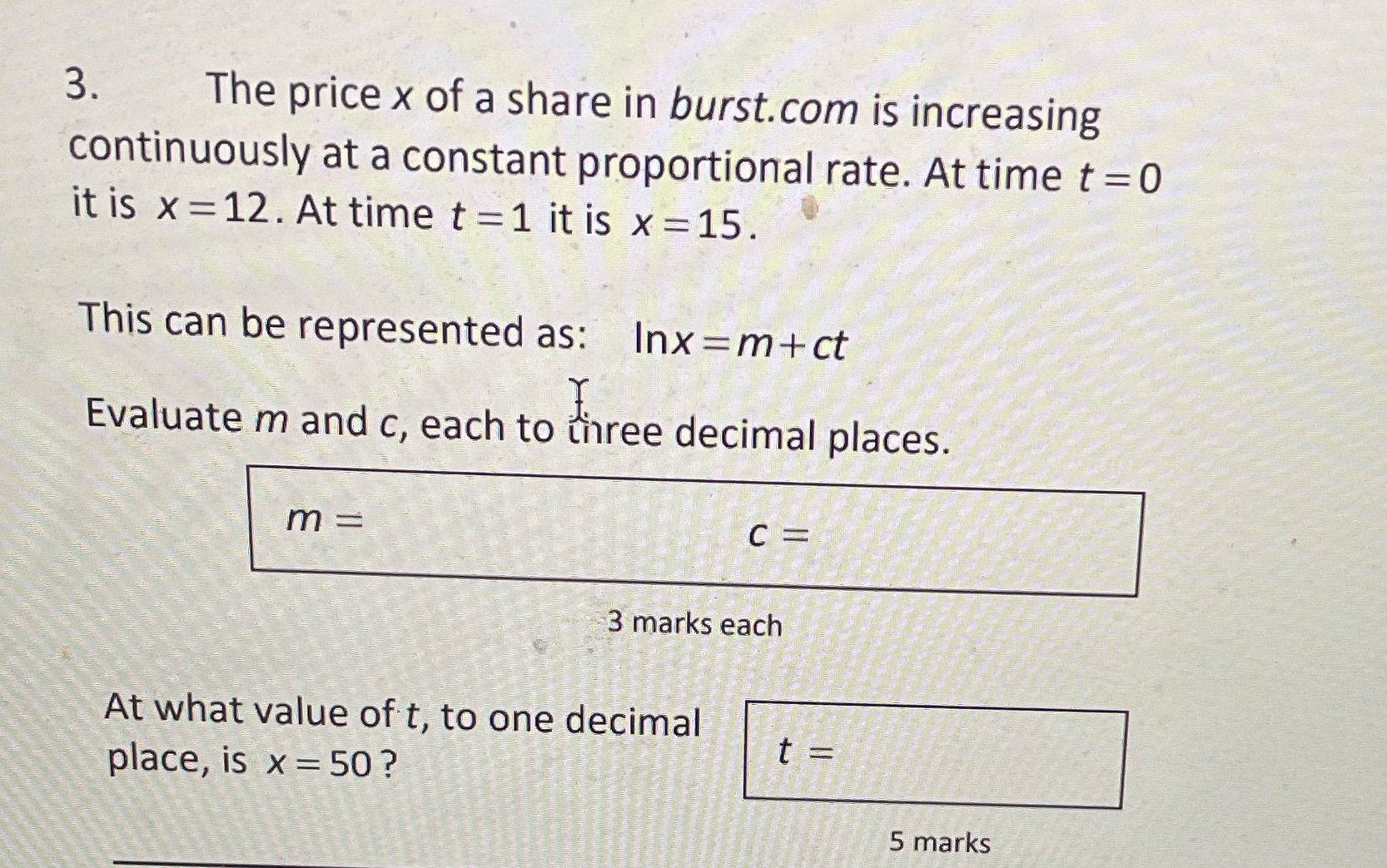 3. The price x of a share in burst. com is