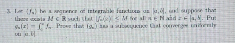 Please solve #3. Subject: Real Analysis; Topic: