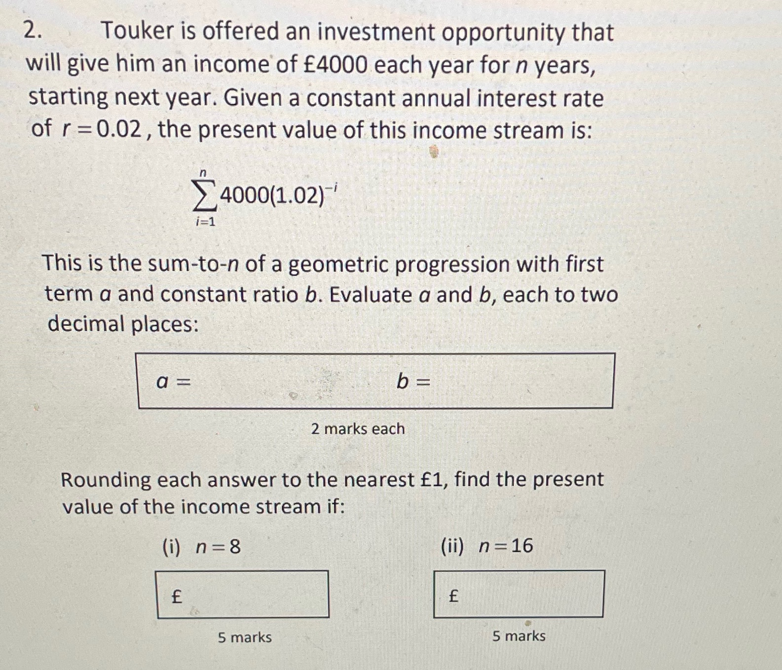 2. Touker is offered an investment opportunity