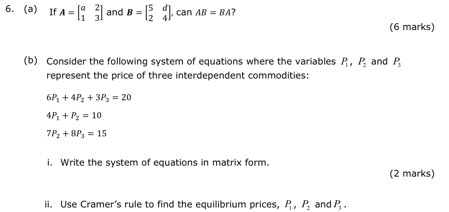 5- (a) IfA = ['1' g] and B = [g if], can AB = BA?