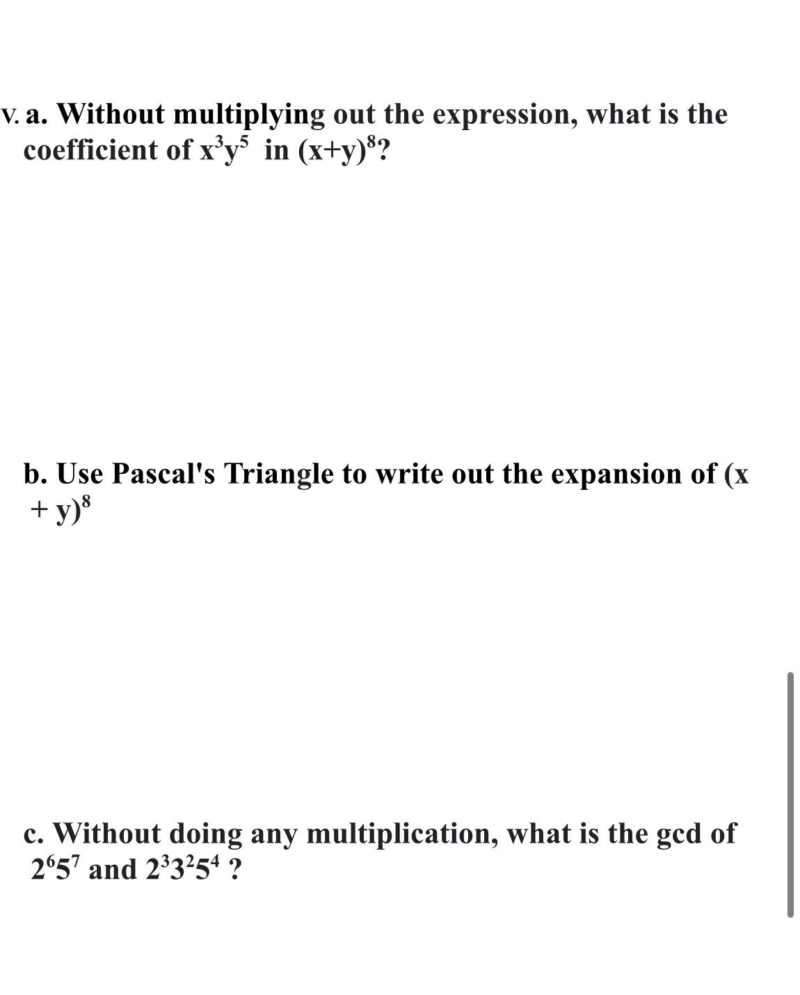 v. a. Without multiplying out the expression,