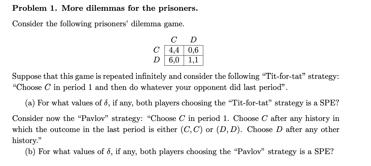 Problem 1. More dilemmas for the prisoners.