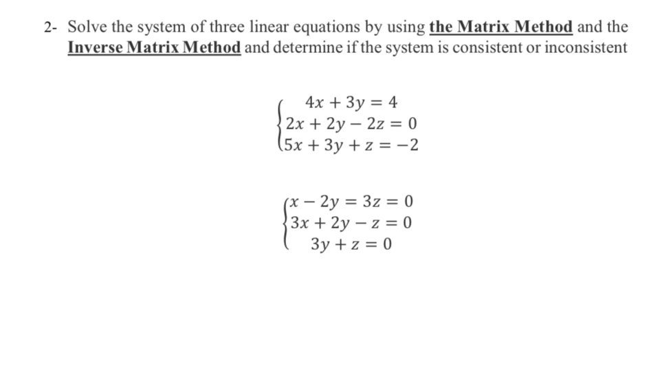 Please solve this 2- Solve the system of three