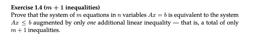 Exercise 1.4 (m + 1 inequalities) Prove that the