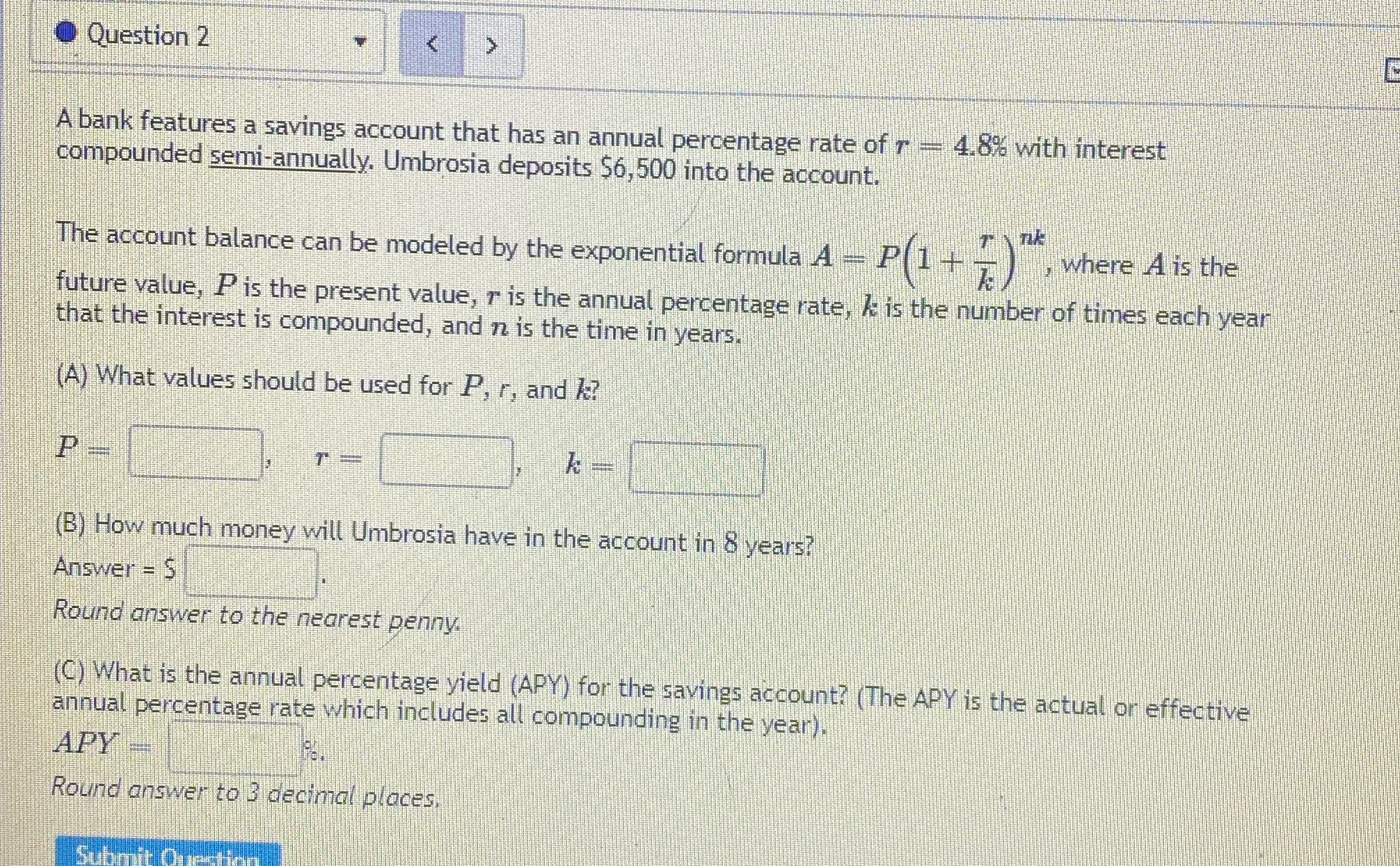 Question 2 A bank features a savings account that