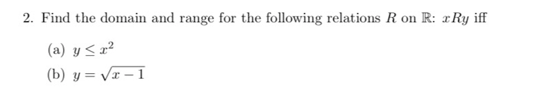 2. Find the domain and range for the following