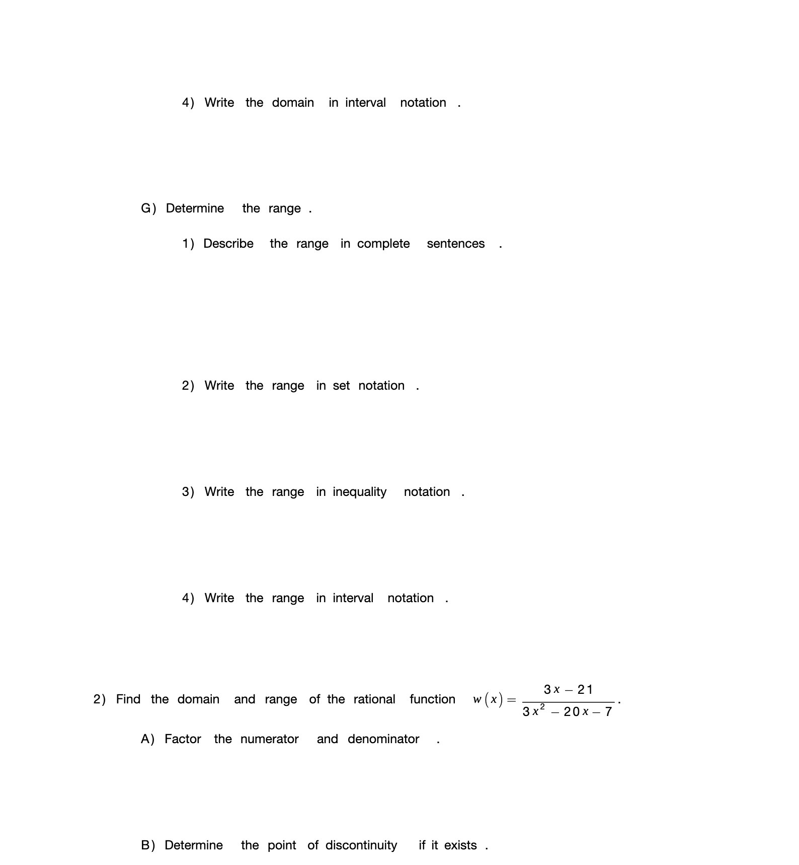 4) Write the domain in interval notation G)