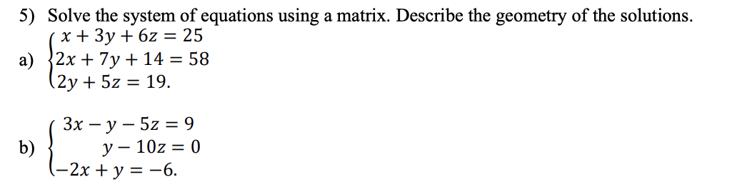 5) Solve the system of equations using a matrix.