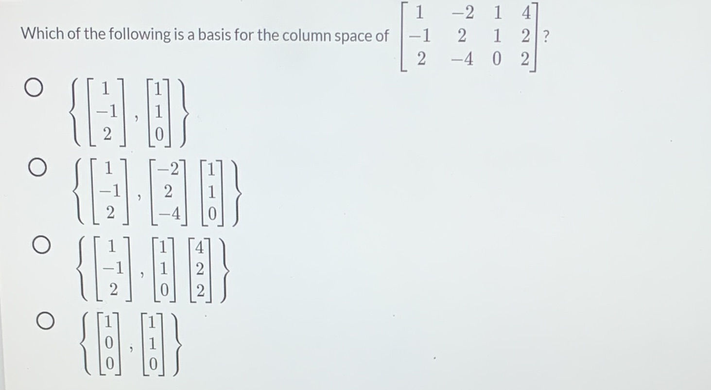 1 -2 1 4 Which of the following is a basis for