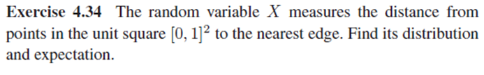 Exercise 4.34 The random variable X measures the