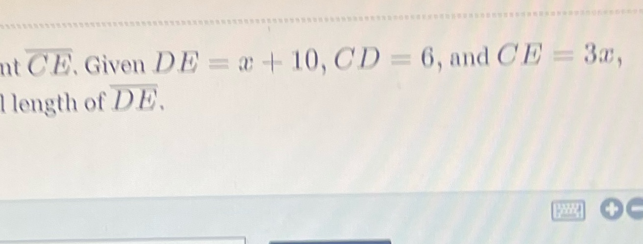point d is on line segment ce nt CE. Given DE = *