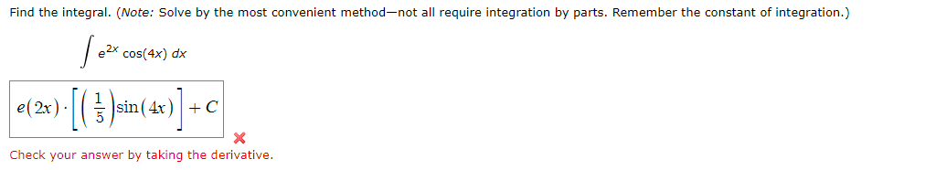 Find the integral. (Note: Solve by the most