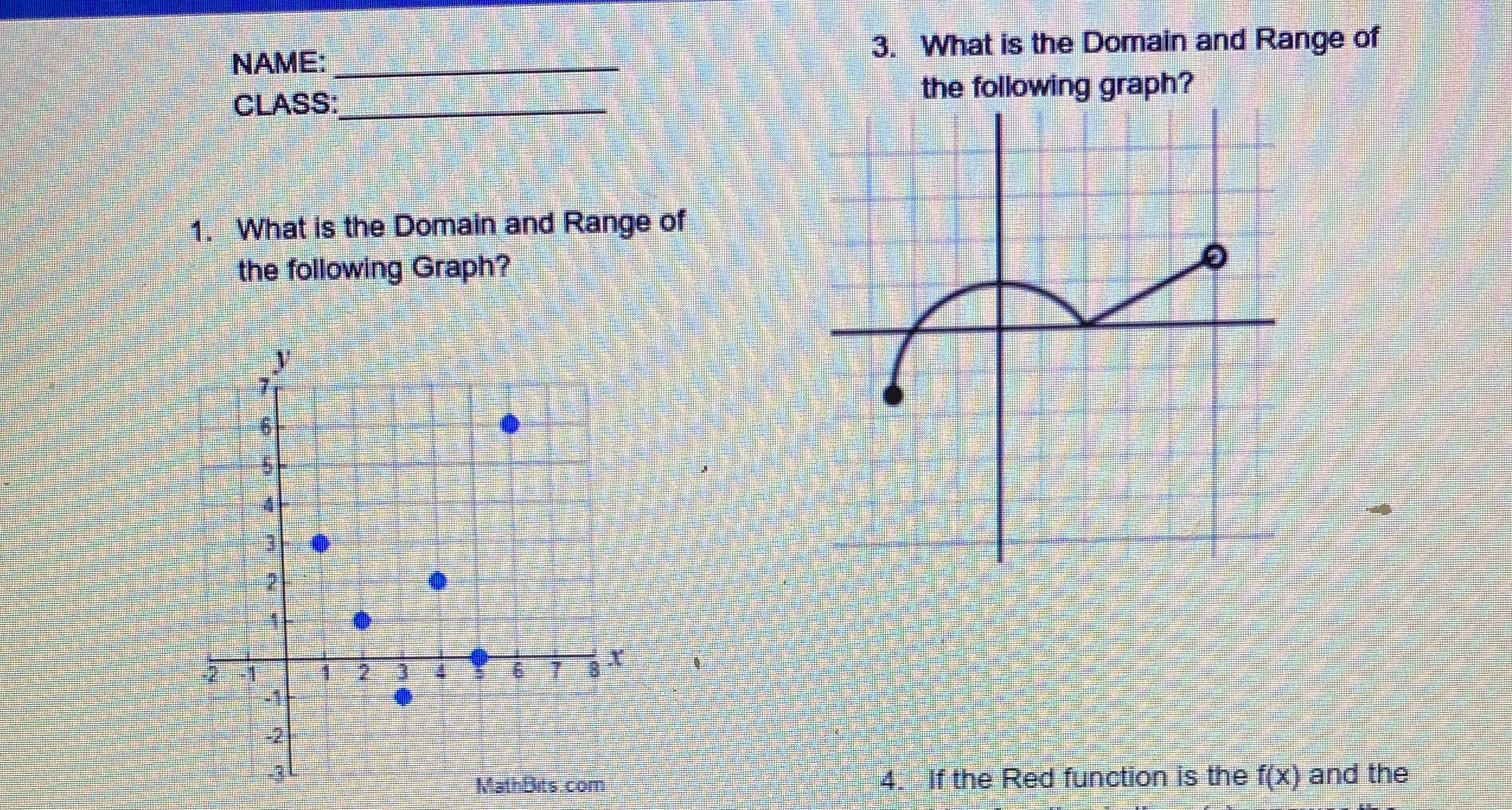 NAME: 3. What is the Domain and Range of CLASS: