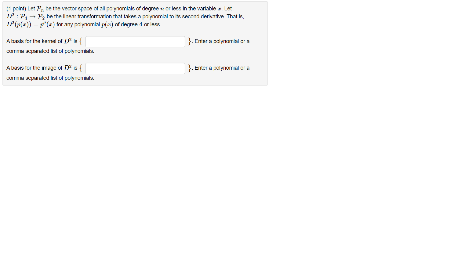 (1 point) Let Pn be the vector space of all
