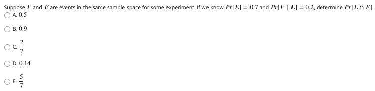 O A. 0.5 Suppose F and E are events in the same