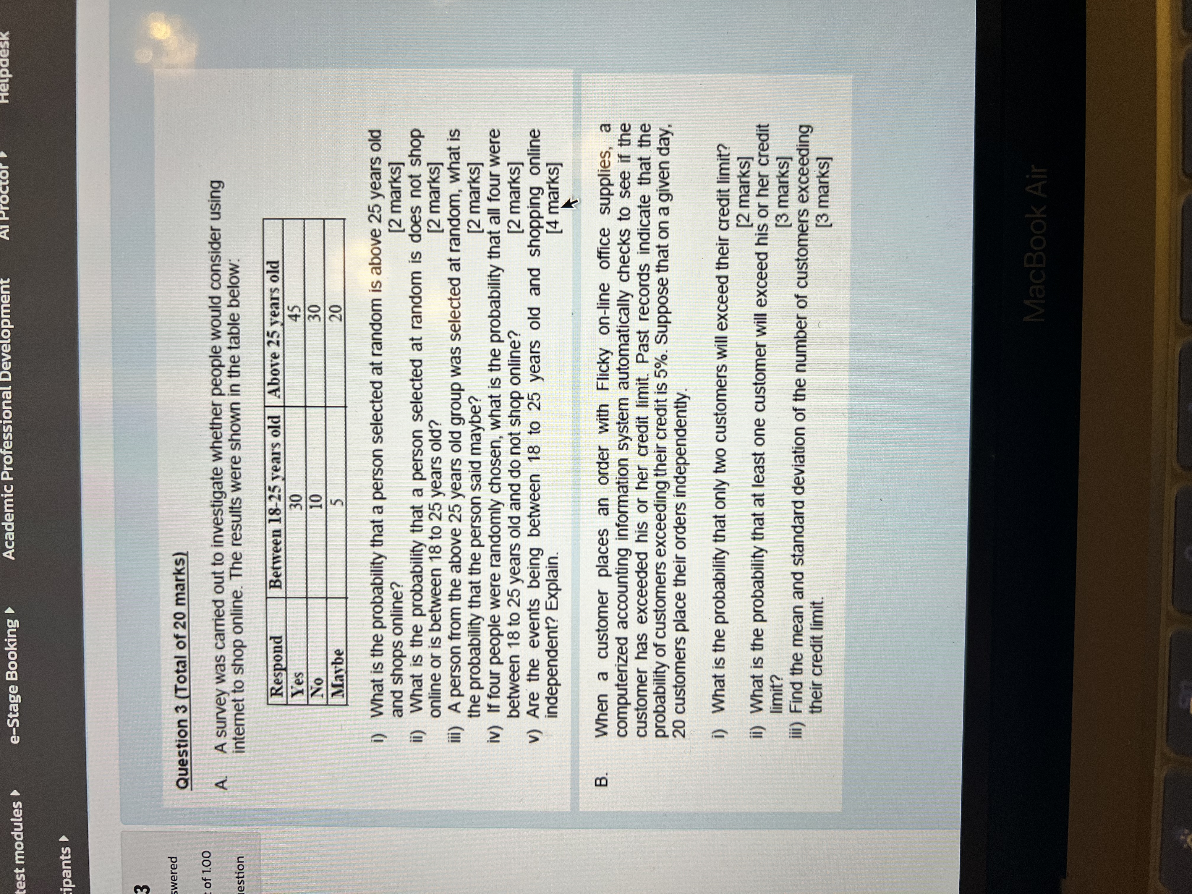 Question 2 (Total of 20 marks) A. A survey was