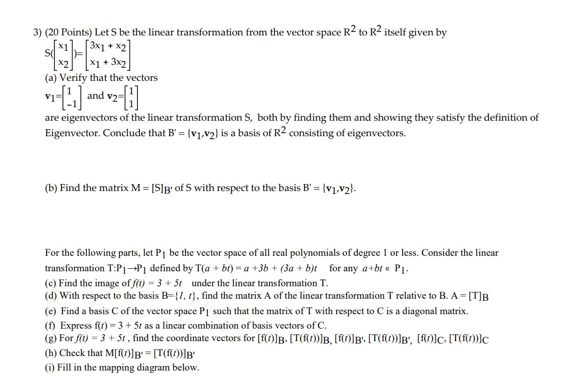 Linear Algebra \f\f3) (20 Points) Let S be the
