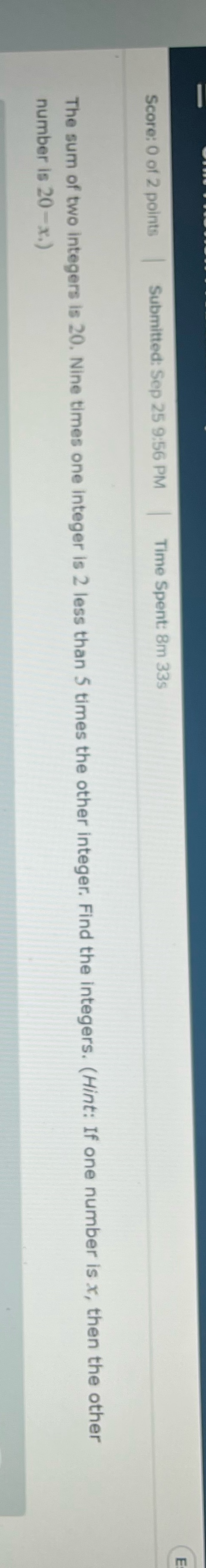 Help please Score: 0 of 2 points Submitted: Sep