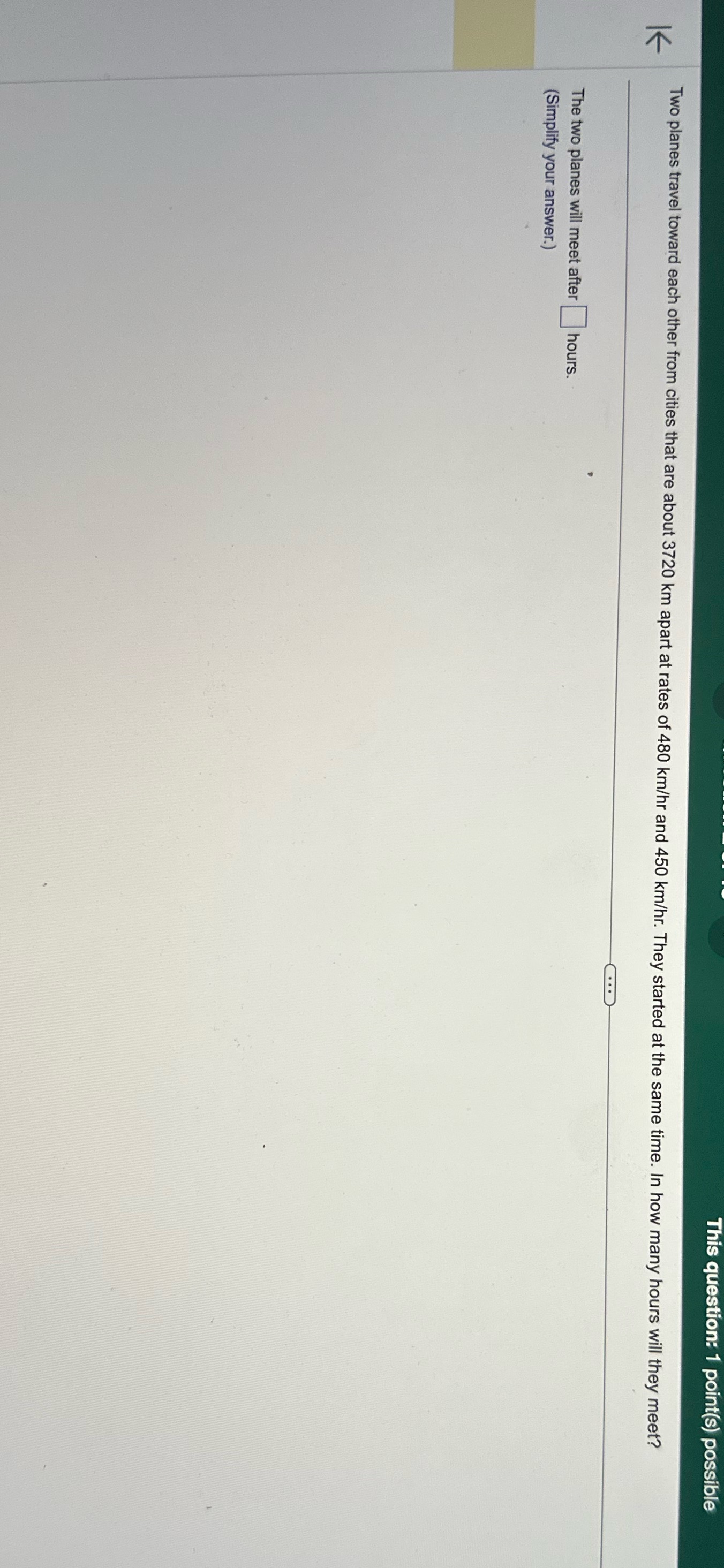 This question: 1 point(s) possible Two planes