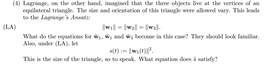 (4) Lagrange, on the other hand, imagined that