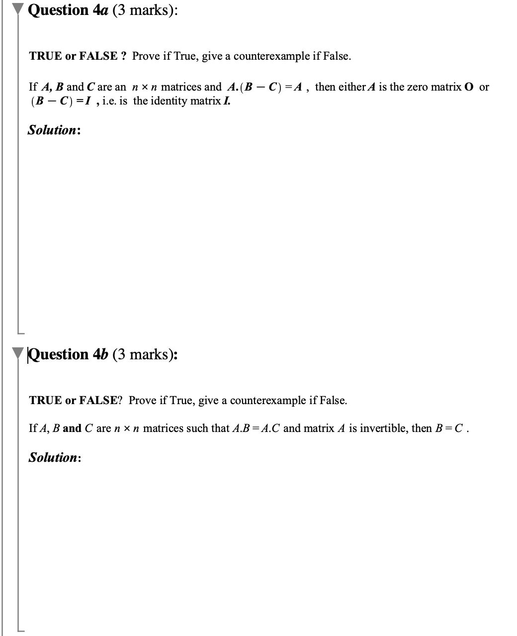 question 4b (3 marks) Question 4a (3 marks): TRUE