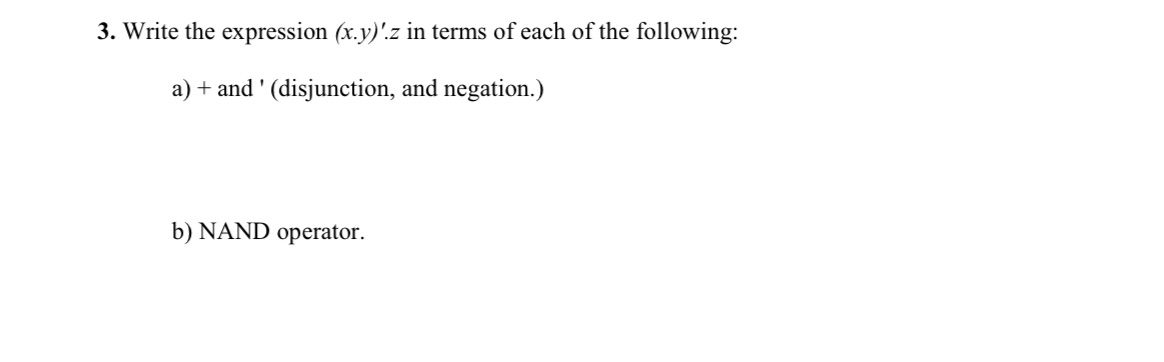 Help please 3. Write the expression (x.y)'z