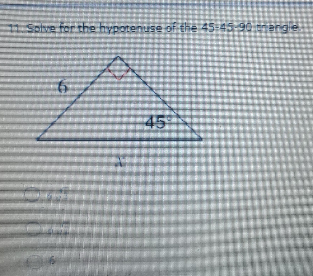 solve for the hypotenuse 11. Solve for the