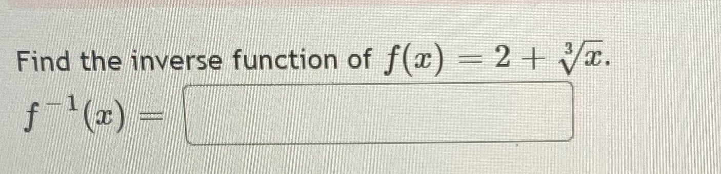 Answer asap due in 47 minutes Find the inverse