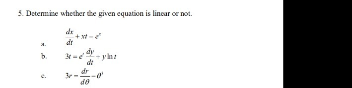 5. Determine whether the given equation is linear