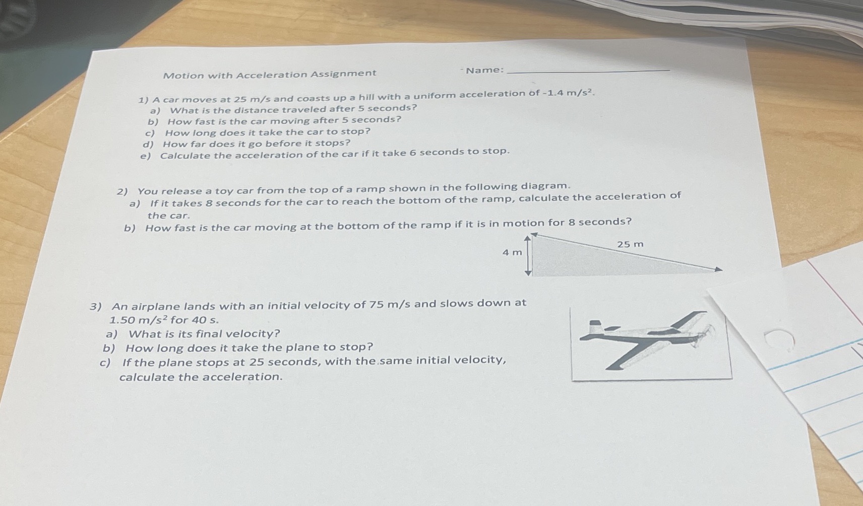 Physics Motion with Acceleration Assignment Name: