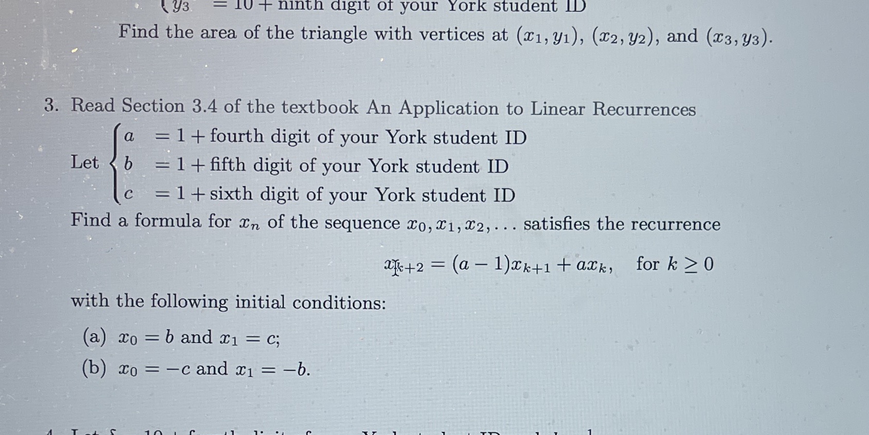 a=9, b=4, c=5 = 10 + ninth digit of your York