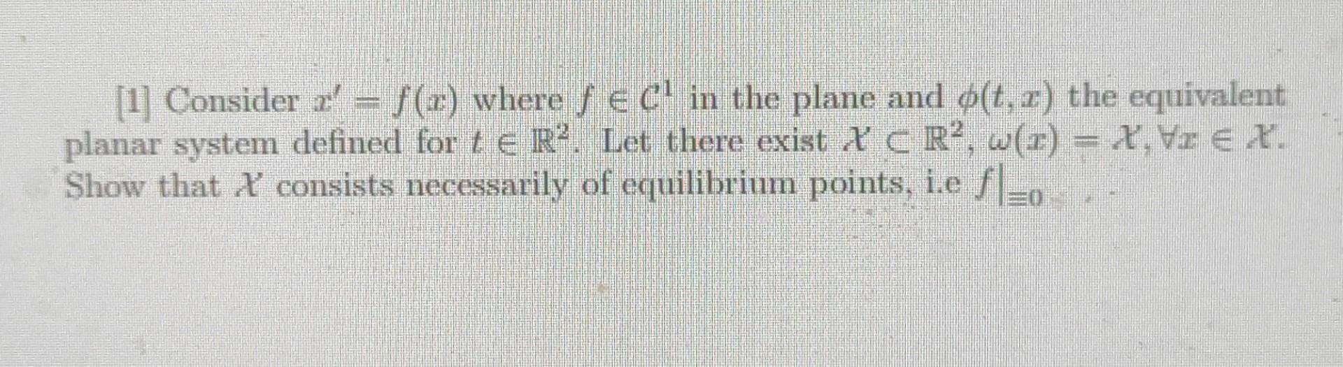 1 Consider a = f(a) where fe C. in the plane and