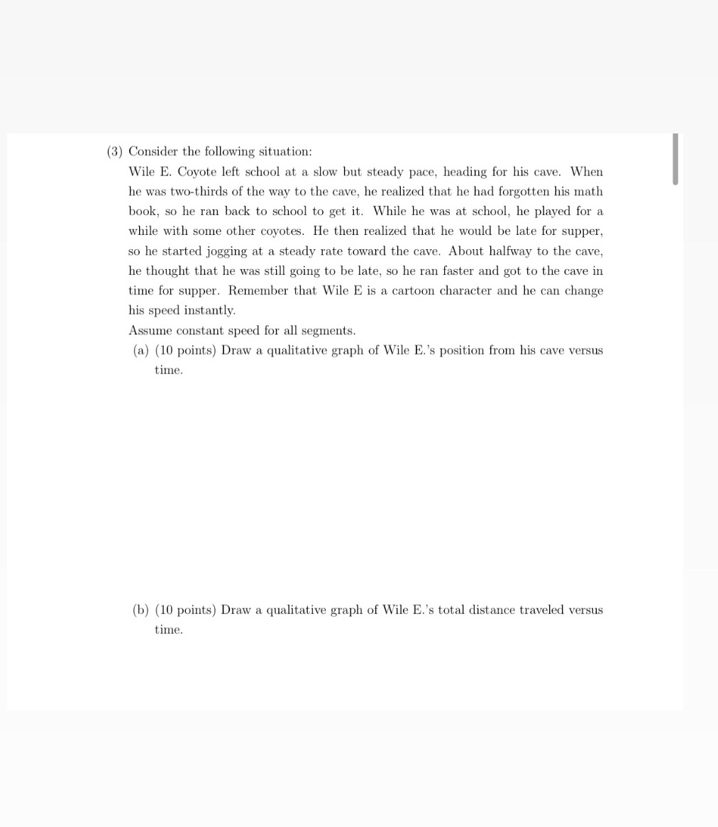 [3) Consider the following situation: Wile E.