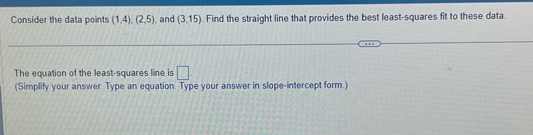Consider the data points (1,4), (2,5), and