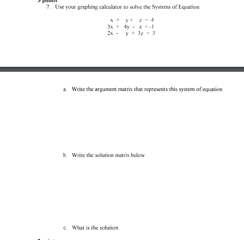7. Use your graphing calculator to solve the