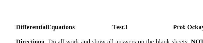 DifferentialEquations Test 3 Prof Ocka