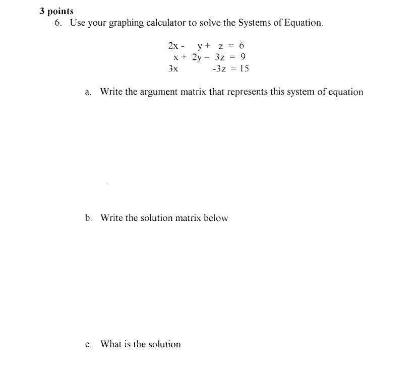 7. Use your graphing calculator to solve the