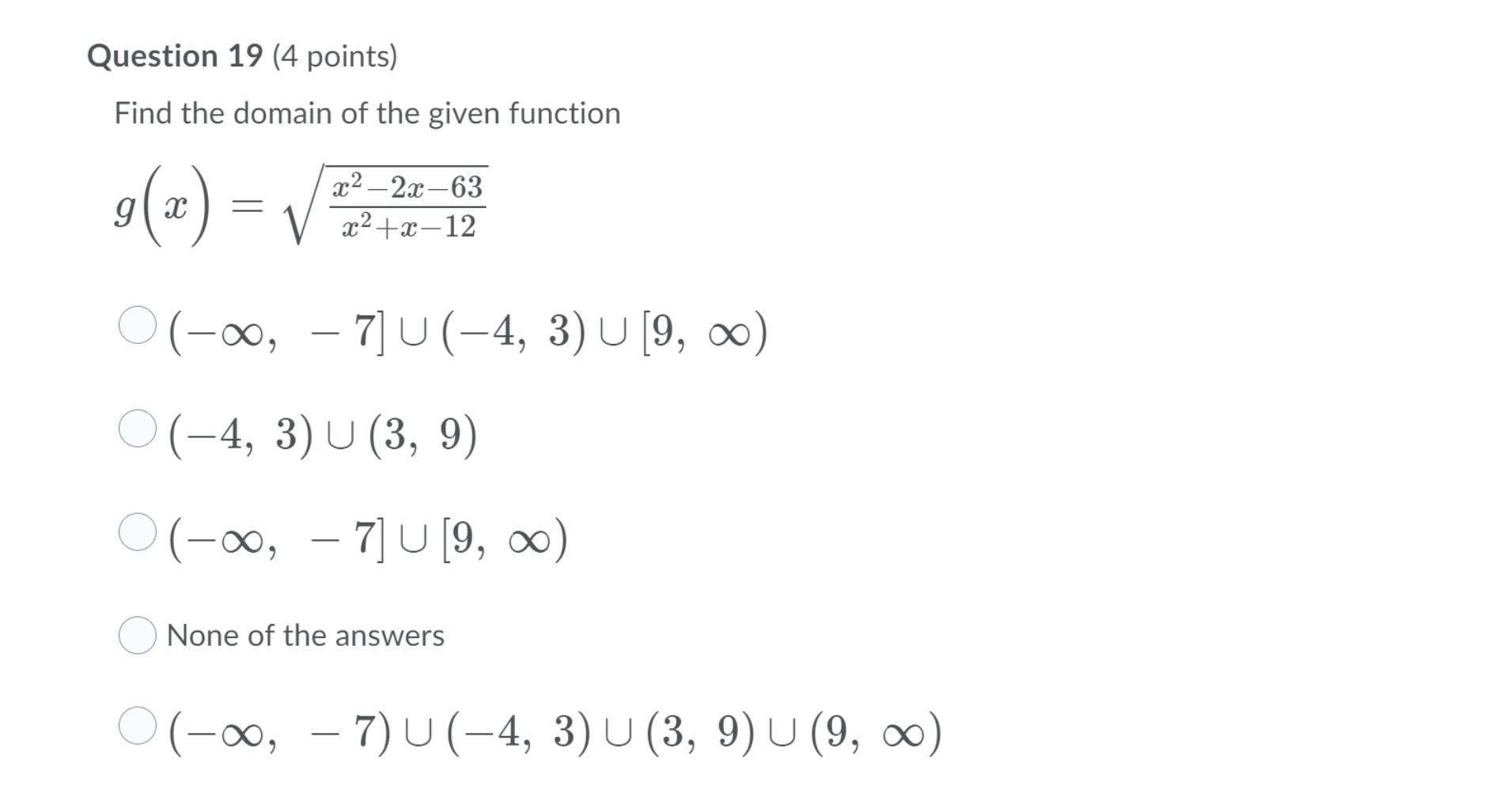 Question 19 (4 points) Find the domain of the