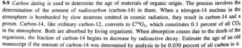 9-9 Carbon daring is used to determine the age of