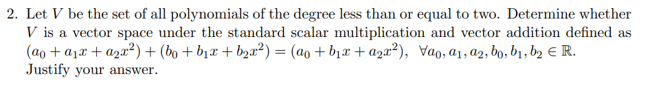 2. Let V be the set of all polynomials of the