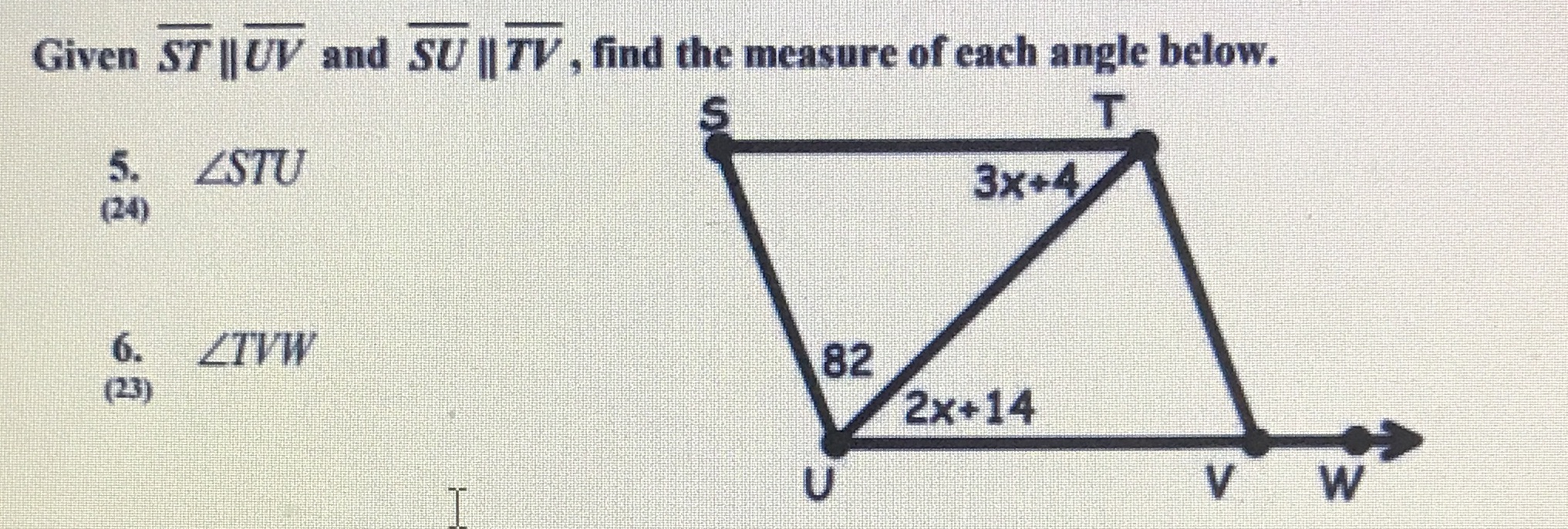 Given ST || UV and SU || TV , find the measure of