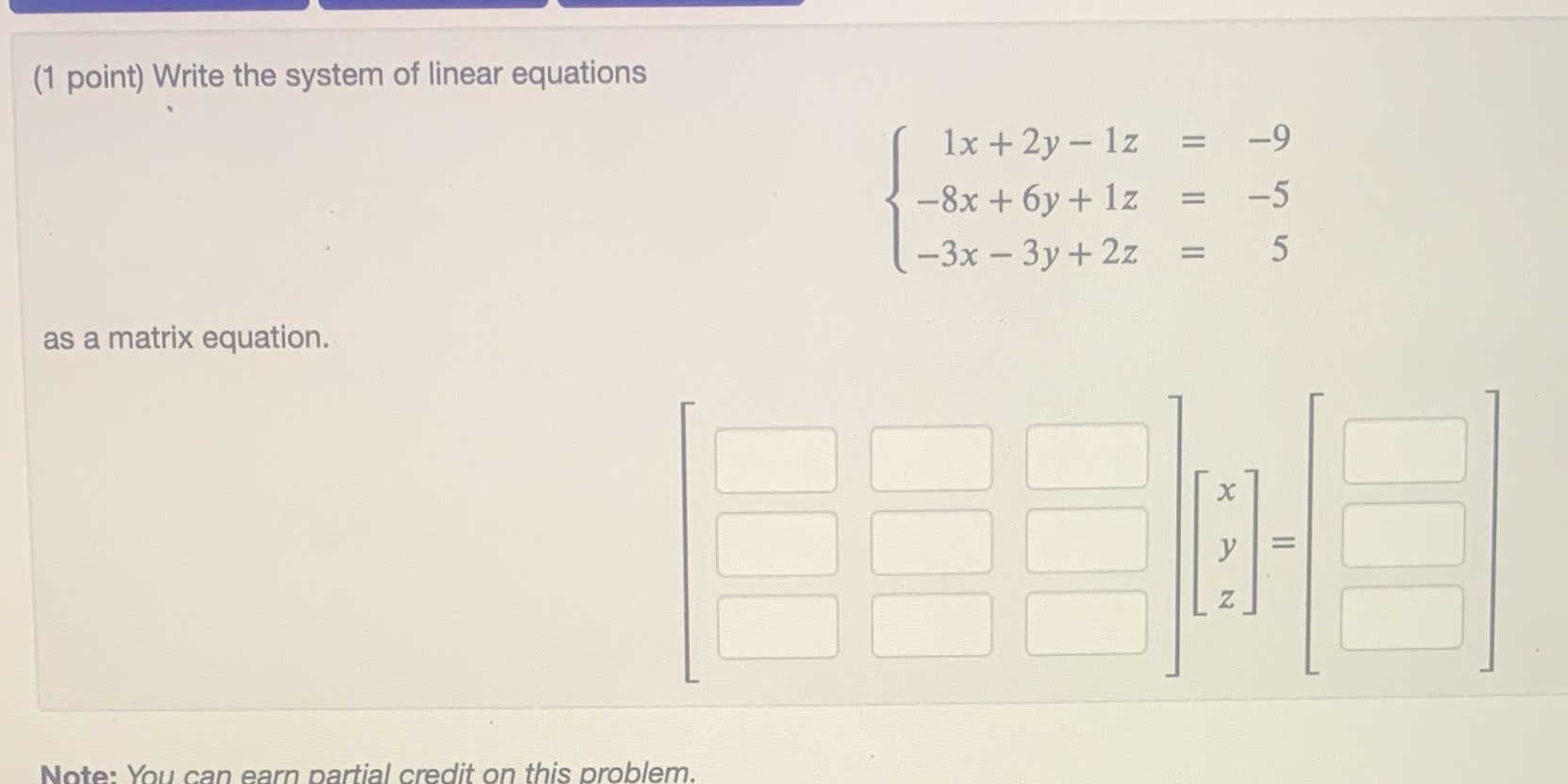 (1 point) Write the system of linear equations 1x
