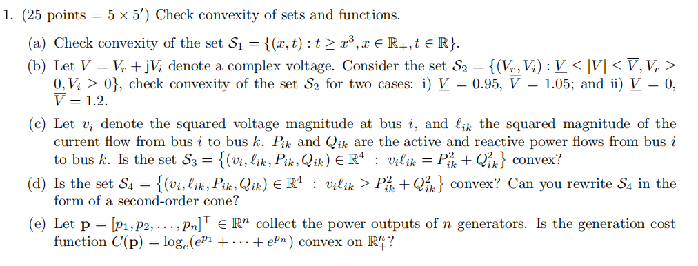 . (25 points = 5 5 0 ) Check convexity of sets