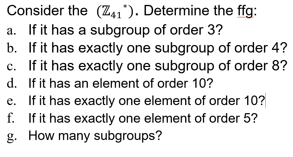 Consider the Considerthe (241*). Determine the g: