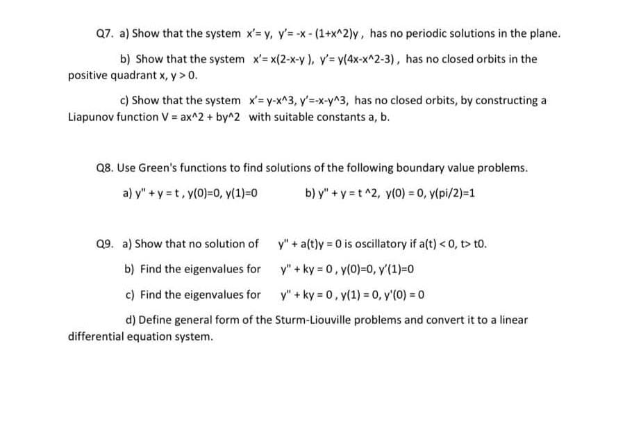 Q7. a) Show that the system x'= y, y's