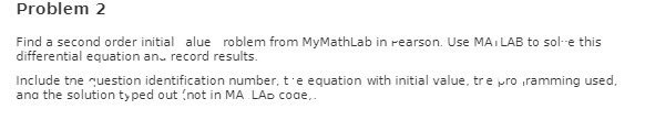 Problem 2 Find a second order initial alue roblem
